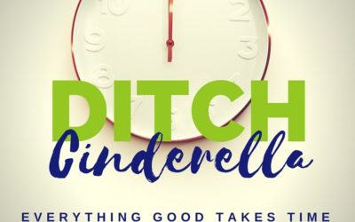 Ditching Cinderella