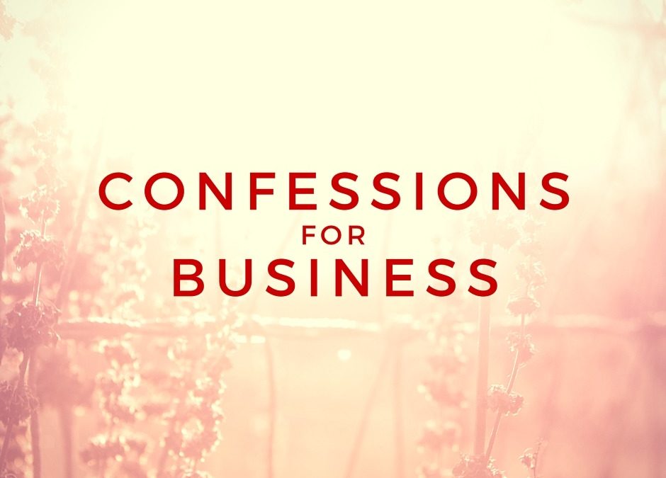 Business Confessions