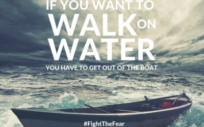 #FightTheFear: Getting Out Of The Boat
