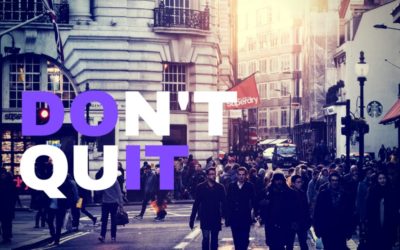 Don’t Quit